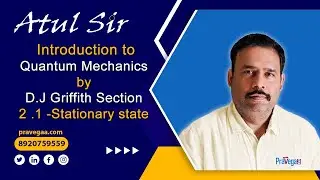 Introduction to quantum mechanics by D.J Griffith Section- 2 .1 -Stationary state