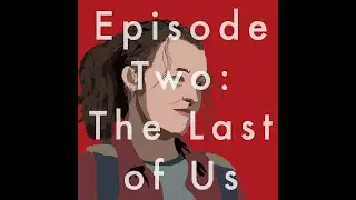 The Last of Us: Greatest Video Game Adaptation Ever?