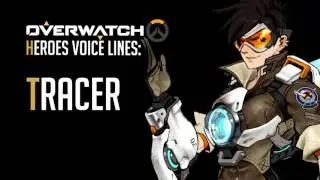 Overwatch - Tracer All Voice Lines