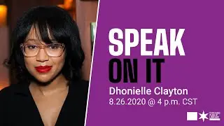 Speak on It | Dhonielle Clayton