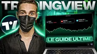 Le Guide Complet TradingView (D&eacute;butant &agrave; Expert)