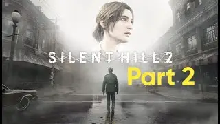 CaTypHas Journey to Silent Hill 2 part 2: The Wood Side/Blue Creek Apartments Nightmare