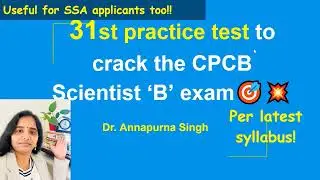 31st Practice test for CPCB Scientist B| Useful for SSA aspirants too!! #jobs2023 #centralgovtjobs
