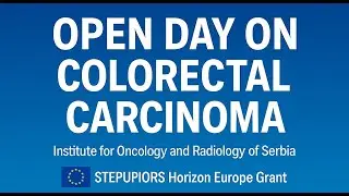 Colorectal Cancer Awareness Open Day - Patient Stories and Expert Panel &ndash; STEPUPIORS Horizon Project