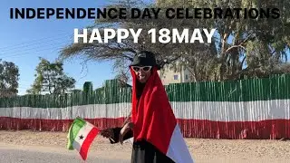 18 MAY VLOG | How we CELEBRATE 32Years of Independence SOMALILAND 2023 - Recap of the Parade 2023