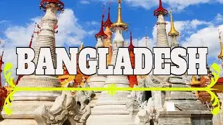 BANGLADESH COUNTRY - How to Travel CHEAP in BANGLADESH | Explore Its Hidden Gems