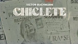 Victor Buchmann - Chiclete (Visualizer)