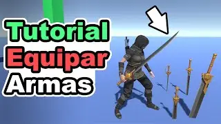 Unity - Agregar y equipar armas