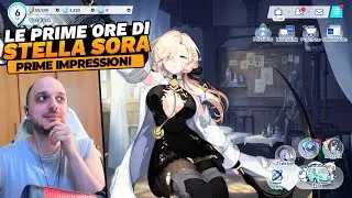 Stella Sora: Prime Impressioni dopo le prime ore