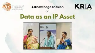 Data as an IP Asset - A Knowledge Session by KRIA Law in collaboration with the INTA