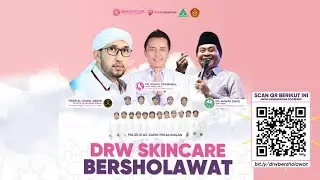 DRW SKINCARE BERSHOLAWAT - DR. WAHYU TRIASMARA, M.KES, AAAM, AIFO-K (Founder & Owner DRW Skincare )