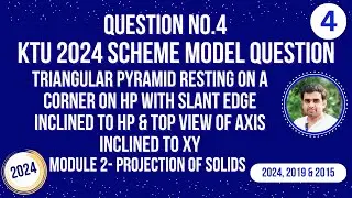 Q No.4 | 2024 MODEL QUESTION PAPER | TRIANGULAR PYRAMID CORNER ON HP | SOLIDS |2024,2019 & 2015