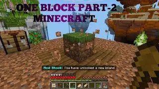 MINECRAFT SURVIVAL SERIES ONE BLOCK PART-2 