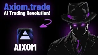 What is Axiom.trade? Unveiling the Game-Changing AI Trading Platform!
