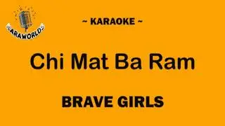 Brave Girls - Chi Mat Ba Ram (Karaoke/Instrumental) | KARAWORLDS