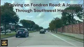 Driving on Fondren Road: A Journey Through Southwest Houston | Drive Time #texashighways #houston