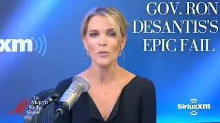 Megyn Kelly on Ron DeSantis' Epic Fail, Boring False Start, and Missed Opportunity