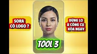 TOOL 3: UNWATERMARK X&Oacute;A LOGO SORA CHỈ VỚI 1P30S