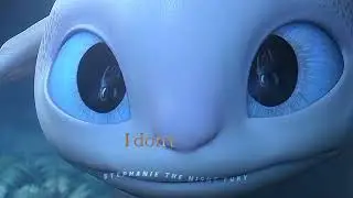 [ HTTYD - Light Fury & Toothless ]