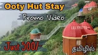 Ooty Hut Stay Promo @Just 500/-🔥