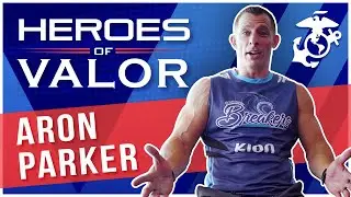 Heroes of Valor - Aron Parker | Marines