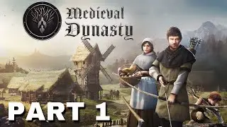 Medieval Dynasty - Let's Play Part 1 (2023)