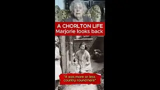 Marjorie Holmes: a Chorlton Life