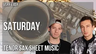 Tenor Sax Sheet Music: How to play Saturday by Twenty One Pilots