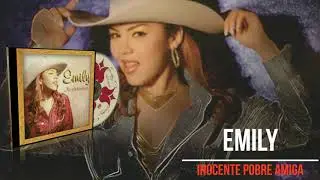 Emily - Inocente Pobre Amiga