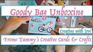 Unboxing a Goody Bag Swap with Tammy's Creative Cards and Crafts