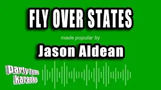 Jason Aldean - Fly Over States (Karaoke Version)