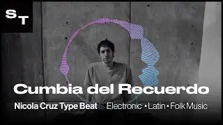 Cumbia del Recuerdo - Nicola Cruz Type Beat | Electronic Latin | Soundtracks royalty free music