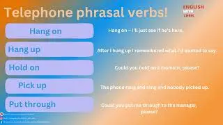 17 English telephone phrasal verbs and Collocations!