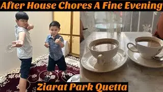 Ziarat Park Trip with Sister || Clean Kitchen Tips and Tricks | The Final Look Of My Kitchen 
