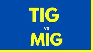 DIFFERENCE BETWEEN MIG WELDING AND TIG WELDING - TIG Vs MIG -