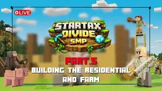 Expanding the Residential and Farm on the SMP! | Join the Live