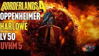 Лучший билд для Харлоу в Borderlands 4 на поздних этапах игры | Харлоу Оппенхаймера UVHM5 LV50 | ...