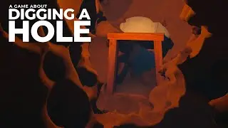 A Game About Digging a Hole (YouTube VOD 11/2/2025 - 5/3/2025)