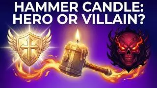Hammer Candle: Hero or Villain?