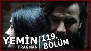 Yemin 119. B&ouml;l&uuml;m Fragmanı