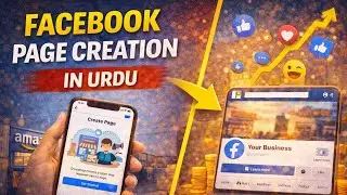 Facebook Page Creation in Urdu | Step-by-Step Beginner Guide 2025