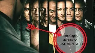 PSICOLOG&Iacute;A detr&aacute;s de la pel&iacute;cula FRAGMENTADO!!!