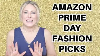 Amazon Prime Days Fashion Recommendations | MsGoldgirl