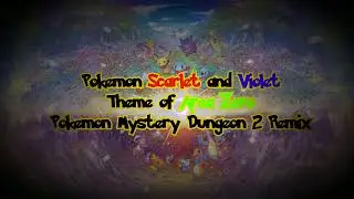 Pokemon Scarlet and Violet - Area Zero (Pokemon Mystery Dungeon 2 Remix)