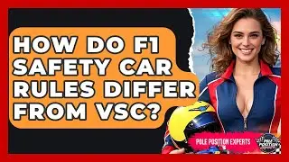 How Do F1 Safety Car Rules Differ From VSC? - Pole Position Experts