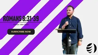Sermon// Romans 8:31-39 | Nothing Can Separate Us From the Love of Christ