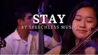 Stay | SpeechLess Music