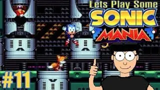 Lets Play Some - Sonic Mania (Part 11)