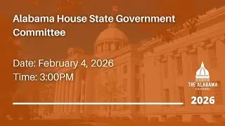 Alabama House State Government Committee