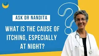 What is the cause of itching, especially at night? | Ask Dr. Nandita Shah